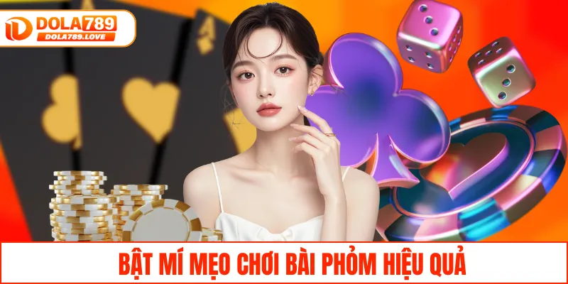 Phỏm Tá Lả – Khám Phá Trò Chơi Hấp Dẫn Tại Nhà Cái DOLA789 Bật mí mẹo chơi bài phỏm hiệu quả