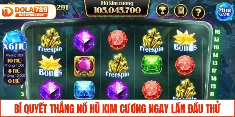 Nổ Hũ Kim Cương - Khám Phá Bí Quyết Săn Jackpot Tiền Tỷ Bí quyết thắng nổ hũ Kim Cương ngay lần đầu thử