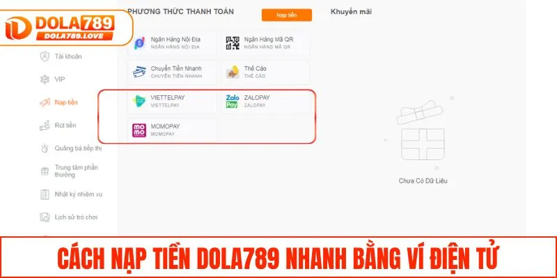 Nạp Tiền DOLA789 - Chi Tiết, An Toàn Và Nhanh Chóng Cách nạp tiền DOLA789 nhanh bằng ví điện tử