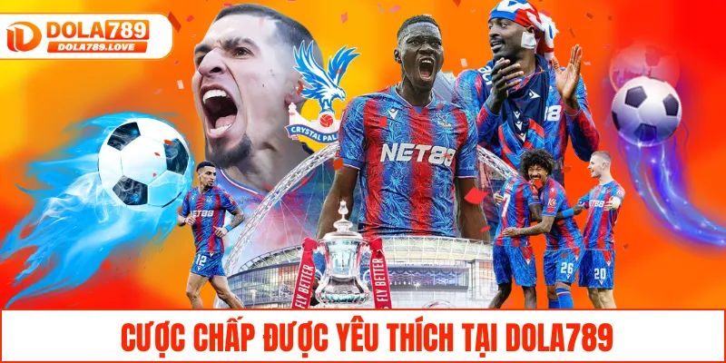 Kèo Châu Á – Bí Quyết Chinh Phục Giải Thưởng Lớn Tại DOLA789 Cược chấp được yêu thích tại DOLA789