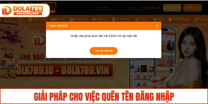 Đăng Nhập DOLA789 - Hướng Dẫn Cách Vào Game Chỉ Trong 1 Phút Giải pháp cho việc quên tên đăng nhập