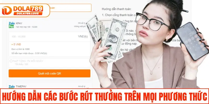 Rút Tiền DOLA789 - Quy Trình Nhanh Chóng, An Toàn 2025 Hướng dẫn các bước rút thưởng trên mọi phương thức