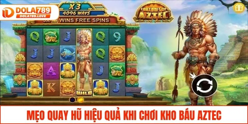 Kho Báu Aztec - Hành Trình Khám Phá Những Bí Ẩn Thú Vị Mẹo quay hũ hiệu quả khi chơi kho báu Aztec