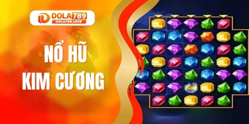 Nổ Hũ Kim Cương - Khám Phá Bí Quyết Săn Jackpot Tiền Tỷ Nổ Hũ Kim Cương - Khám Phá Bí Quyết Săn Jackpot Tiền Tỷ