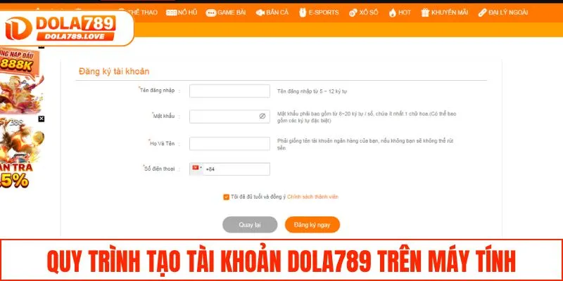 Đăng Ký DOLA789 - Khám Phá Nền Tảng Giải Trí Đẳng Cấp Quốc Tế Quy trình tạo tài khoản DOLA789 trên máy tính