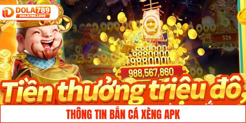 Tải Bắn Cá Xèng APK Phiên Bản Mới Nhất Chơi Cực Đã Thông tin bắn cá xèng APK