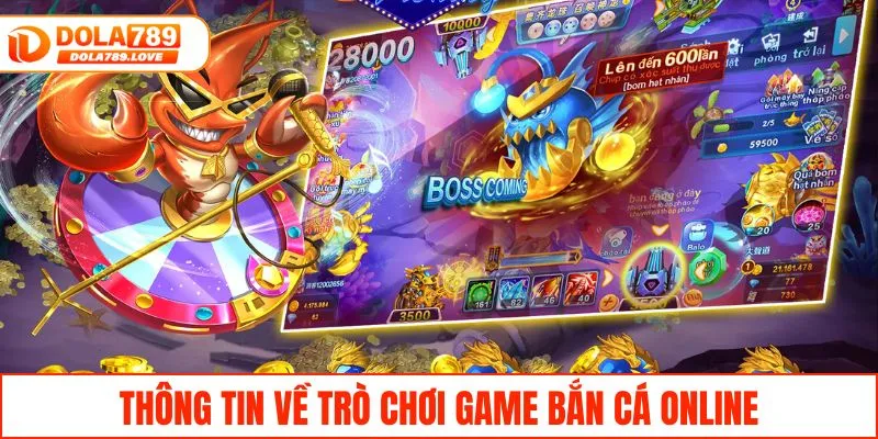 Tựa Game Bắn Cá Online Hấp Dẫn Dành Cho Người Chơi Mới Thông tin về trò chơi game bắn cá online