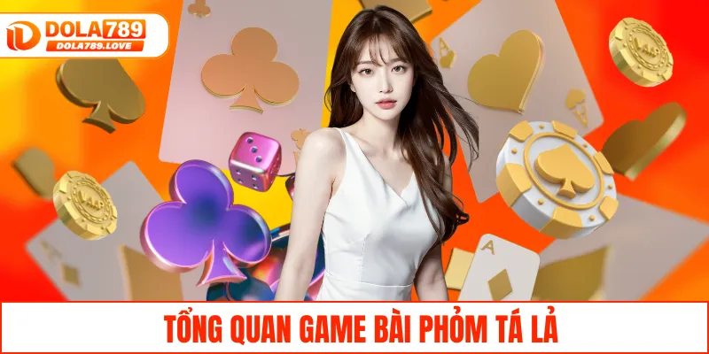 Phỏm Tá Lả – Khám Phá Trò Chơi Hấp Dẫn Tại Nhà Cái DOLA789 Tổng quan game bài phỏm tá lả