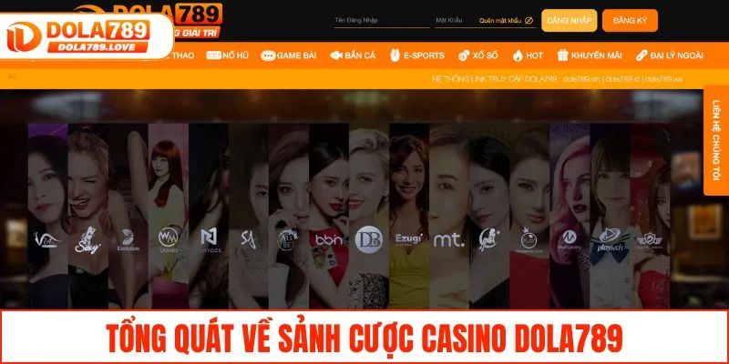 Tổng quát về sảnh cược casino DOLA789